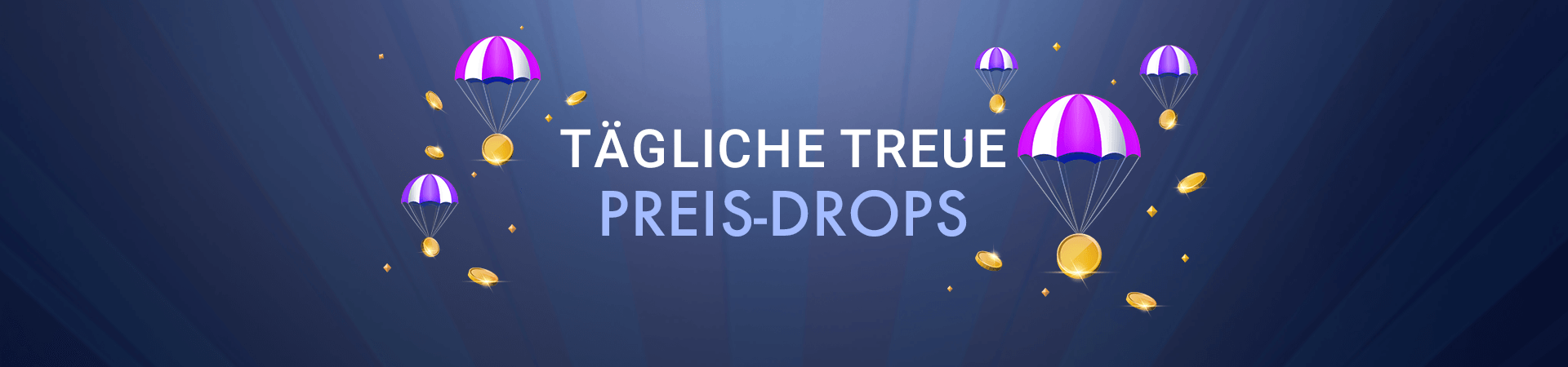 Tägliche Treue-Preis-Drops